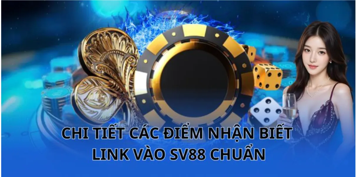 Cách nhận biết link vào SV88 uy tín
