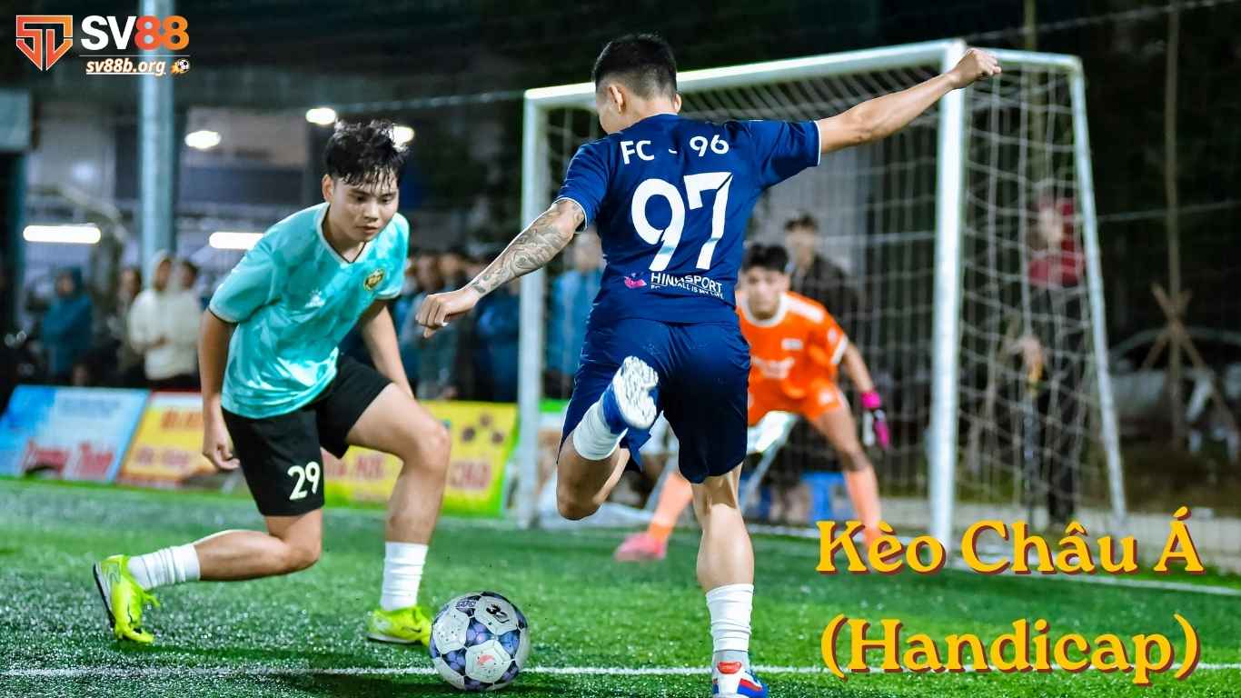 Kèo Châu Á Là Gì? Kèo Châu Á Là Gì?