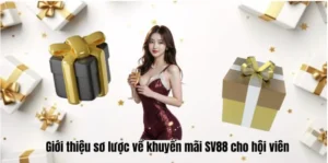 Giới thiệu về khuyến mãi SV88